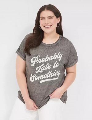 Grey Lane Bryant Probably Late For Something Graphic Tee Women T Shirts | TQG11100IE